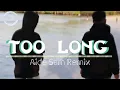 lagu Too Long/ (aide sam remix) /Terbaru 2022🎵🎵🎵.