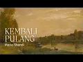 Download Lagu Kembali Pulang - Maria Shandi || Lagu Rohani Kristen || Heavenlyworshipmusic