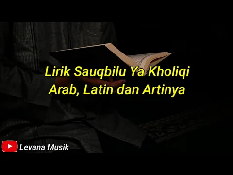 Download MP3 Viral di tiktok (Lirik Sauqbilu Ya Kholiki - Arab Latin dan Artinya) bikin sedih