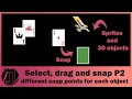 How to Select Drag and Snap with Unity3D Part 2 different snap points for each object done easy