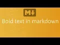 Part 3 - Bold text in markdown