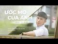 Download Lagu Ước Mơ Của Anh - Châu Gia Kiệt [ Lyrics Video ]