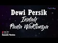 Dewi Persik - Indah Pada Waktunya (Karaoke Version)
