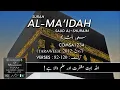 Download Lagu Surah Al Maidah By Qari Saud Al Shuraim | Ayat 82-120 | Taraweeh - Tahajjud 2012 | English \u0026 Urdu