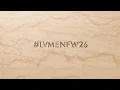 Lagu Men's Fall-Winter 2026 Show I LOUIS VUITTON