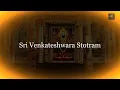 Download Lagu Sri Venkateswara Stotram | Kamalakucha Choochuka Kunkumatho | Sumukham Suhrudam Sulabham Sukhadam