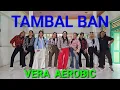 Download Lagu TAMBAL BAN  - OM LORENZA / SENAM KREASI / TIKTOK VIRAL / VERA AEROBIC TRENGGALEK 💖