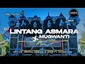 Download Lagu DJ LINTANG ASMARA x MUGWANTI || STYLE JEDAG JEDUG x PARTY KENDANG || BASS NGUK NGUK