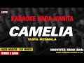 CAMELIA - Karaoke New Version ( TASYA ROSMALA )
