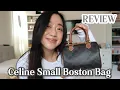 CELINE SMALL BOSTON BAG REVIEW 2 MONTHS LATER Is It Worth It