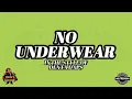 Dexta Daps - No Underwear I Dancehall Karaoke I Dracs Caribbean Karaoke Version