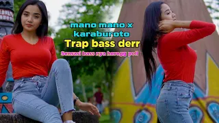 Download DJ MANO MANO X KARA BUROTO BASSS DERR KELUD TEAM MP3