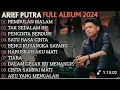 Download Lagu ARIEF PUTRA FULL ALBUM TERBARU 2025 - REMBULAN MALAM | TAK SEDALAM INI | TERPOPULER TANPA IKLAN