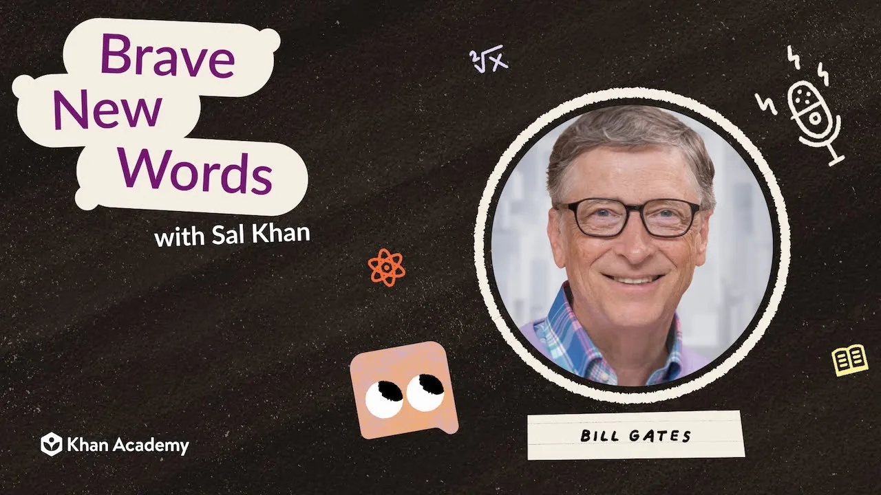 Outline Video Brave New Words - Bill Gates & Sal Khan