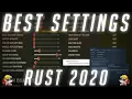 THE ULTIMATE RUST PERFORMANCE SETTINGS GUIDE 2020 RUST