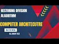 Restoring Division Algorithm in COA Step-by-Step Example
