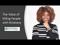 Download Lagu The Value of Killing People with KINDNESS