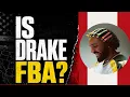Why Drake Is Not FBA
