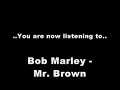 Bob Marley - Mr. Brown