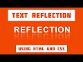 Text Reflection Using HTML and CSS
