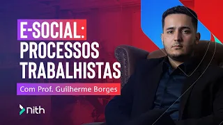 Descomplicando Processos Trabalhistas no e-Social