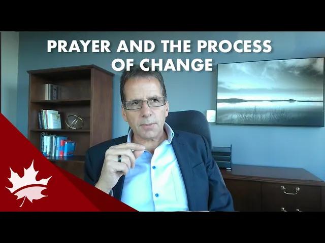 Prayer and the Process of Change