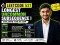 LeetCode 521 Longest Uncommon Subsequence I Explained in C Step by Step