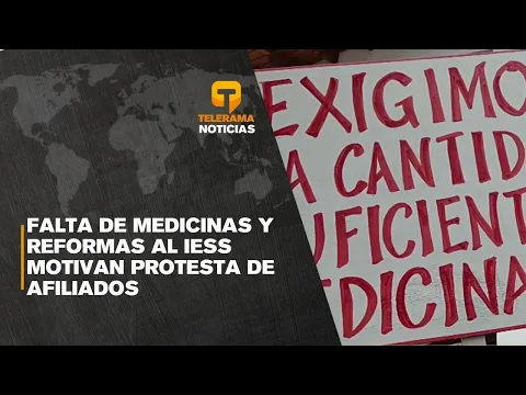Falta de medicinas y reformas al IESS motivan protesta de afiliados