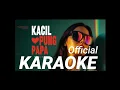 Download Lagu KACIL PUNG PAPA - KARAOKE OFFICIAL