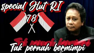 special hut ri ke 78 mansyur s tak pernah bermimpi