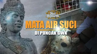 Download MATA AIR SUCI DI PUNCAK GWK MP3