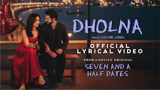 Dholna Official Lyrical Video | Karan Wahi | Surbhi Jyoti | Goldie Sohel | New Song | Love Song