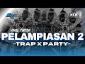 Lagu DJ PELAMPIASAN 2 TRAP X PARTY FYP TIKTOK TERBARU X MELODY VIRAL YANG KALIAN CARI‼️