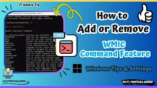 How to Add or Remove WMIC Command Feature in Windows 11 Quick Easy