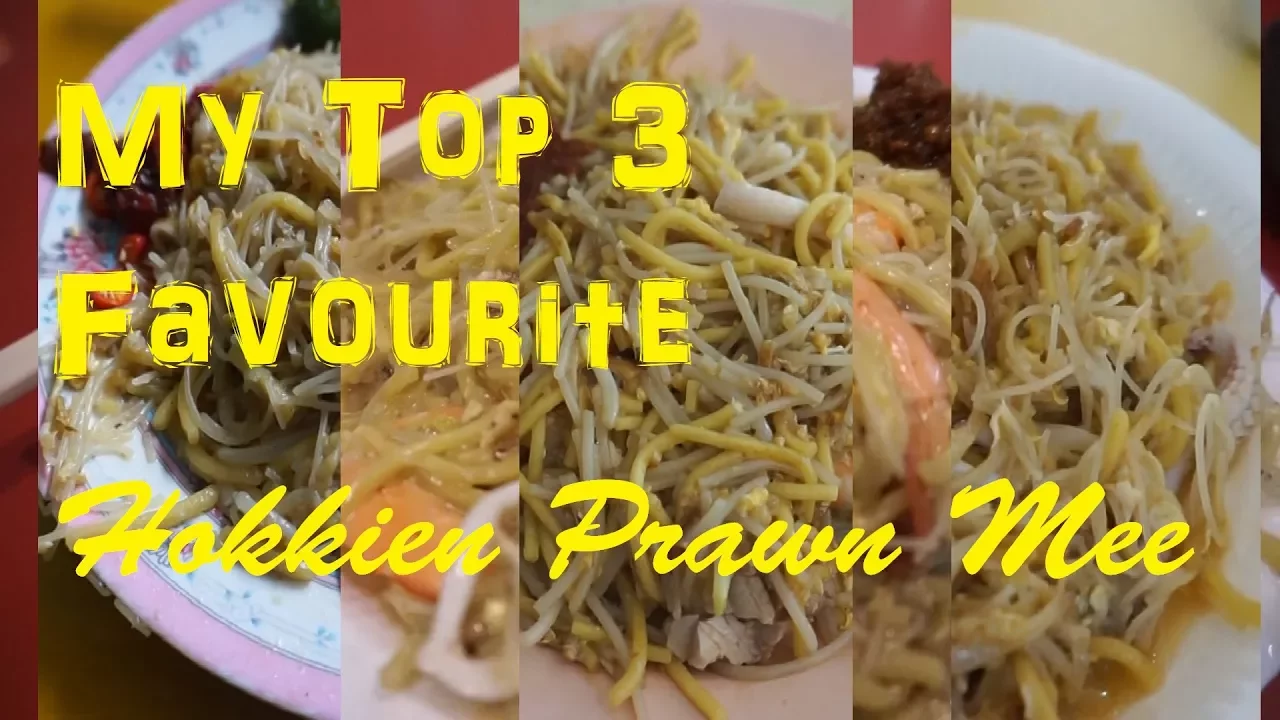 Top 3 Hokkien Prawn Mee in Singapore. My top 3 favourites.