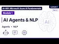 AI-901 Azure AI Fundamentals AI Agents NLP Module 1 Part 2
