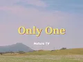 Nature TV - Only One