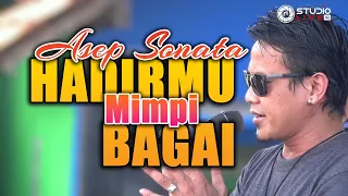 Download ASEP SONATA - HADIRMU BAGAI MIMPI // Lagu Dangdut Terpopuler Cipt. Fauzi Bima MP3