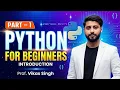 Python for Beginners Introduction Part-1 Hindi Vikas Singh