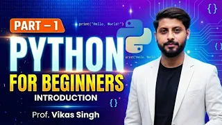 Python for Beginners Introduction Part-1 Hindi Vikas Singh