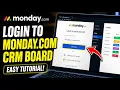 How to login to monday com CRM board for lead status updates - Easy Tutorial