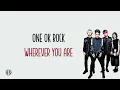 one ok rock - wherever you are lirik dan terjemahan