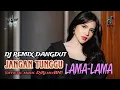 Download Lagu 🎵LAGU DJ DANGDUT TERBARU 2025 || JANGAN TUNGGU LAMA-LAMA (official music DjRemixBM)