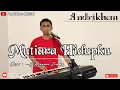Download Lagu MUTIARA HIDUPKU ( KARYA H.RHOMA IRAMA ) DANGDUT || COVER BY ANDRIKHAN ||