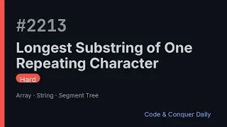 Longest Substring of One Repeating Character