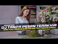 Download Lagu DJ Tanpa Pesan Terakhir - Seventeen Remix Galau Slow Bass