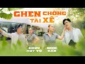 Download Lagu Ghen Chồng Tài Xế | Khưu Huy Vũ ft, Ngọc Hân | Sáng tác hài hưỚC 2023 của Cao Nhật Minh