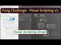 Pong Challenge - Visual Scripting