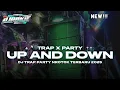 Download Lagu DJ UP AND DOWN TRAP PARTY VIRAL TERBARU 2025 || DJ PAK JE REMIX