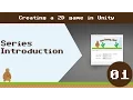Creating a 2D game in Unity - Series Introduction RNDBITS-003 RBR01
